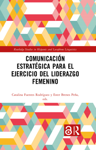 Comunicación estratégica para el ejercicio del liderazgo femenino