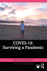 صورة الغلاف: COVID-19: Surviving a Pandemic 1st edition 9781032299167