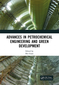 Cover image: Advances in Petrochemical Engineering and Green Development 1st edition 9781032331720