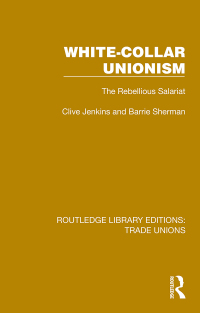 Cover image: White-Collar Unionism 1st edition 9781032393711