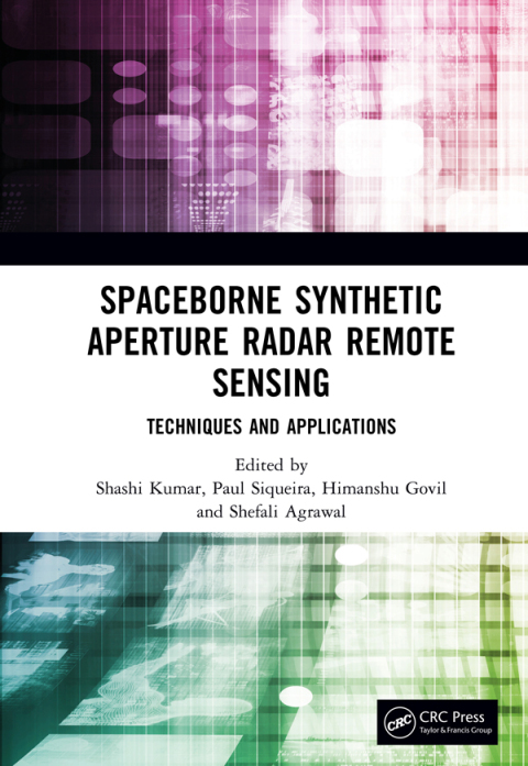 Cover image for book Spaceborne Synthetic Aperture Radar Remote Sensing