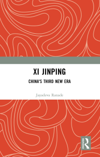 Cover image: Xi Jinping: China's Third New Era 1st edition 9781032393988