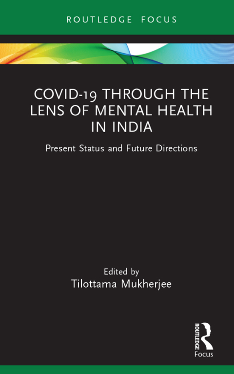 Covid-19 Through the Lens of Mental Health in India 