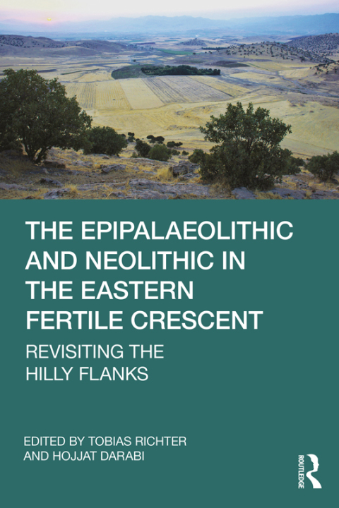 Cover image for book The Epipalaeolithic and Neolithic in the Eastern Fertile Crescent