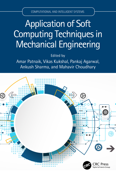 Cover image for book Application of Soft Computing Techniques in Mechanical Engineering