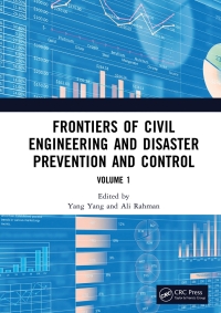 صورة الغلاف: Frontiers of Civil Engineering and Disaster Prevention and Control Volume 1 1st edition 9781032312019