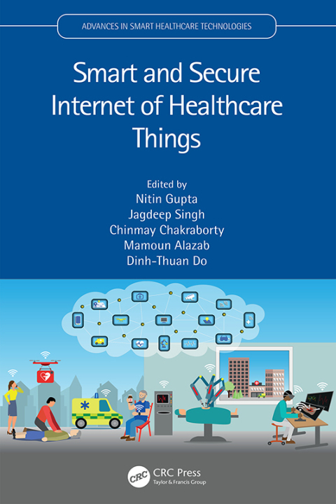 Cover image for book Smart and Secure Internet of Healthcare Things