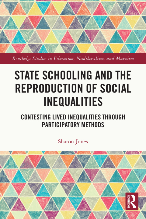 State Schooling and the Reproduction of Social Inequalities 