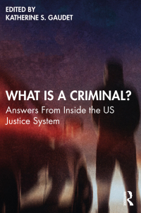 Imagen de portada: What Is a Criminal? 1st edition 9780367770273