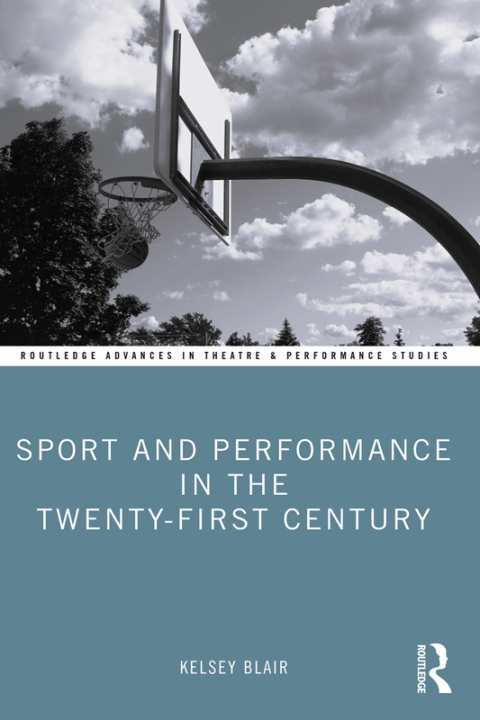 Cover image for book Sport and Performance in the Twenty-First Century