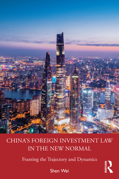 China's Foreign Investment Law in the New Normal 
