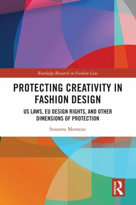 Cover image for book Protecting Creativity in Fashion Design