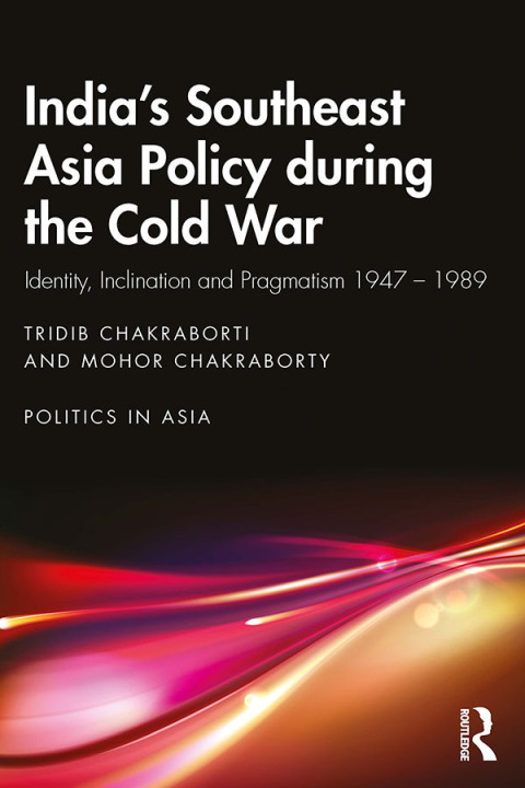 Cover image for book India’s Southeast Asia Policy during the Cold War