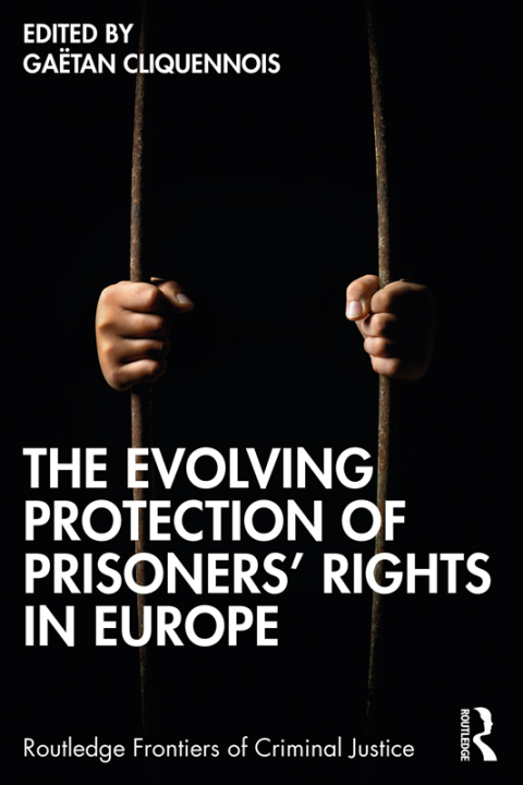 Cover image for book The Evolving Protection of Prisoners’ Rights in Europe