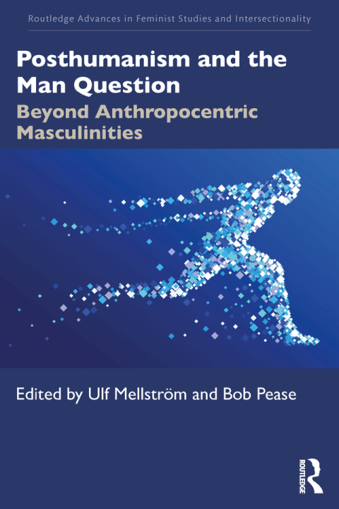 Cover image for book Posthumanism and the Man Question