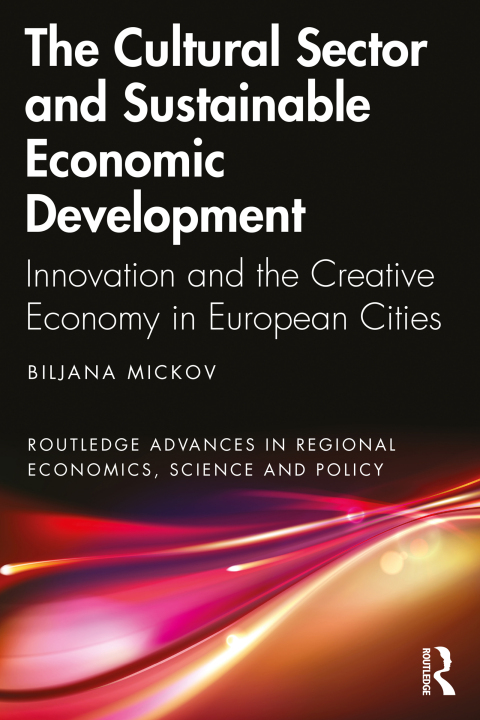 Cover image for book The Cultural Sector and Sustainable Economic Development