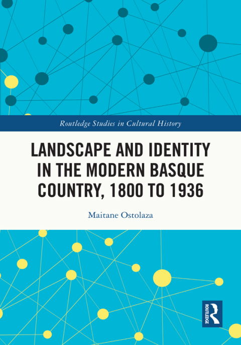 Cover image for book Landscape and Identity in the Modern Basque Country, 1800 to 1936