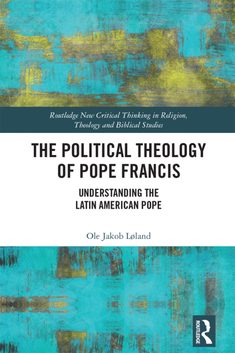 Cover image for book The Political Theology of Pope Francis