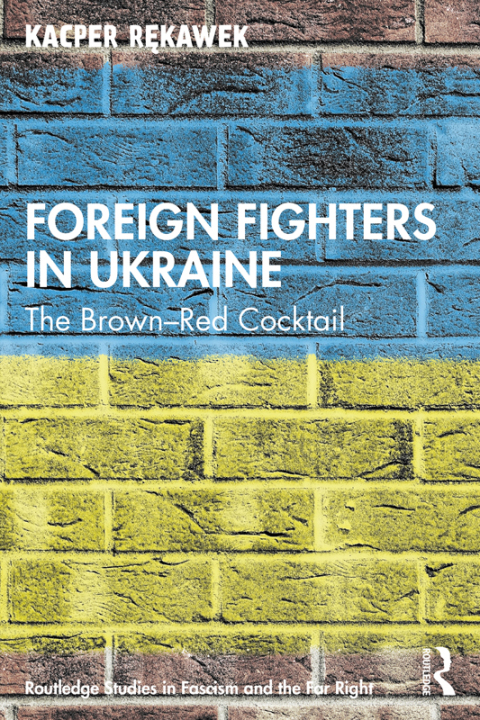 Cover image for book Foreign Fighters in Ukraine
