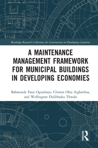 A Maintenance Management Framework for Municipal Buildings in Developing Economies