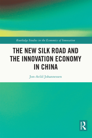 The New Silk Road and the Innovation Economy in China