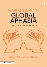 Cover image: Working with Global Aphasia 1st edition 9781032026671
