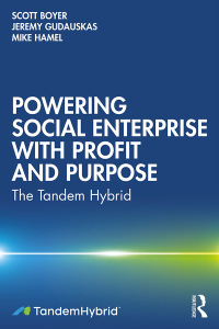 Cover image: Powering Social Enterprise with Profit and Purpose 1st edition 9781032352381