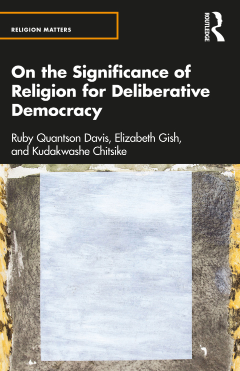 Cover image for book On the Significance of Religion for Deliberative Democracy