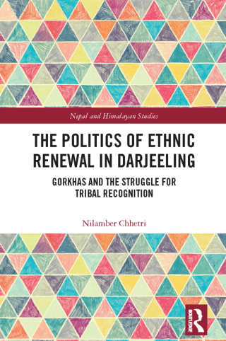 The Politics of Ethnic Renewal in Darjeeling