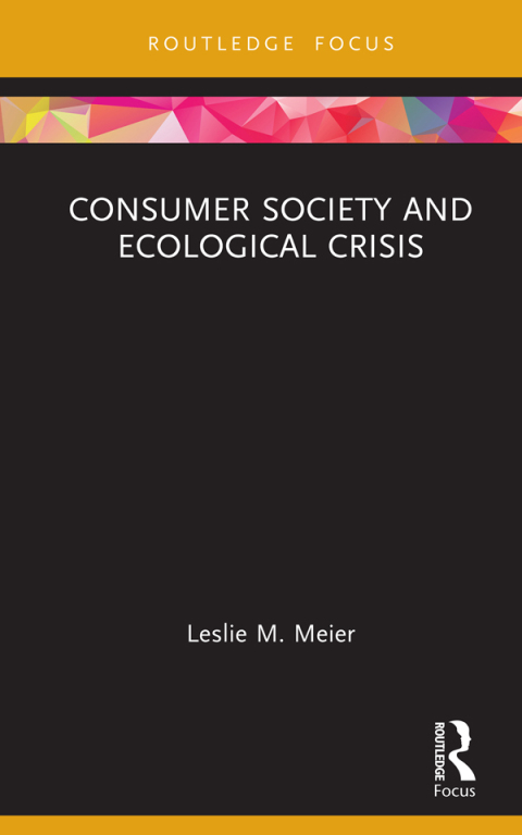 Cover image for book Consumer Society and Ecological Crisis