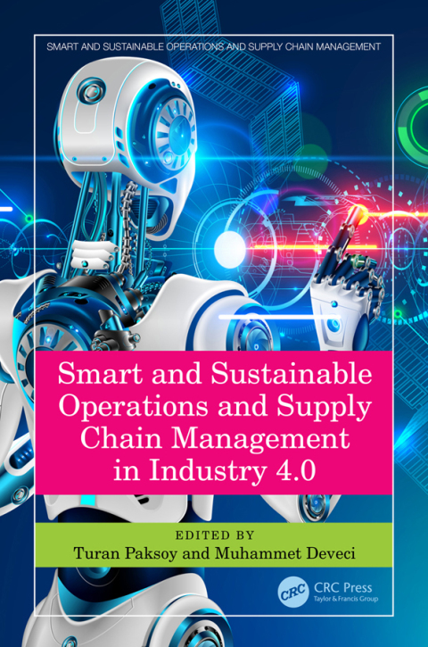 Cover image for book Smart and Sustainable Operations and Supply Chain Management in Industry 4.0