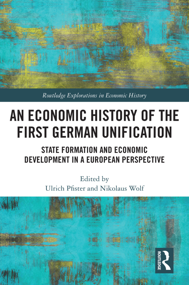 An Economic History of the First German Unification