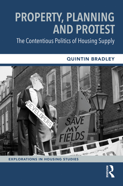Cover image for book Property, Planning and Protest: The Contentious Politics of Housing Supply