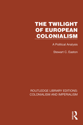 The Twilight of European Colonialism