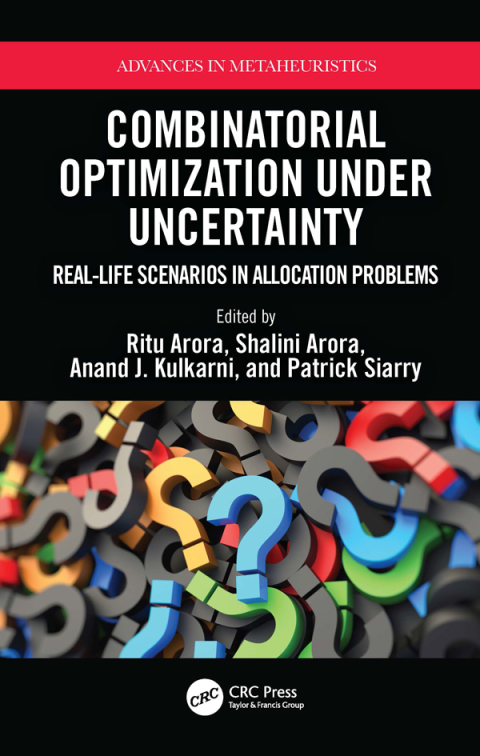 Combinatorial Optimization Under Uncertainty 