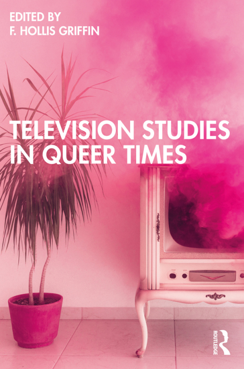 Cover image for book Television Studies in Queer Times
