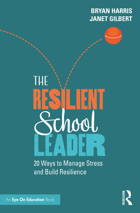 The Resilient School Leader 