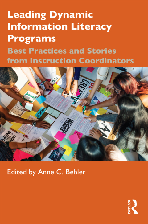 Cover image for book Leading Dynamic Information Literacy Programs