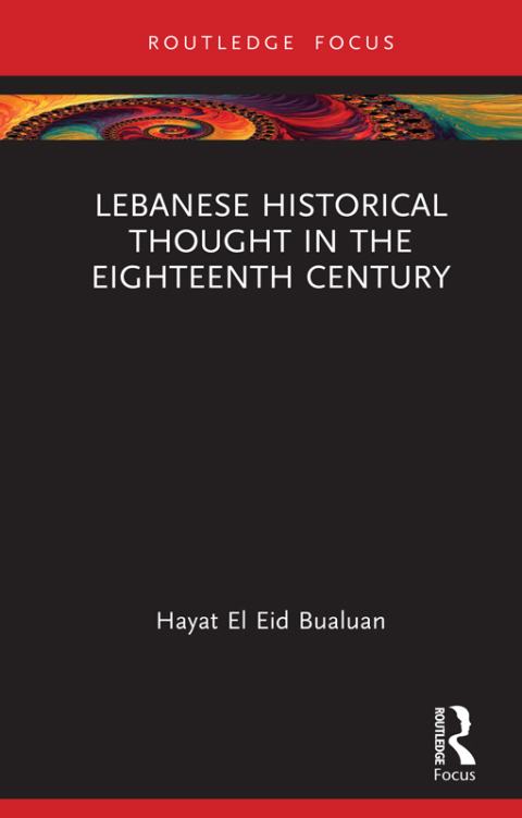 Cover image for book Lebanese Historical Thought in the Eighteenth Century