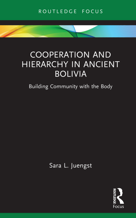 Cover image for book Cooperation and Hierarchy in Ancient Bolivia