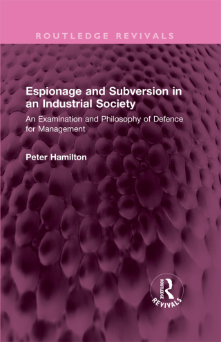 Espionage and Subversion in an Industrial Society