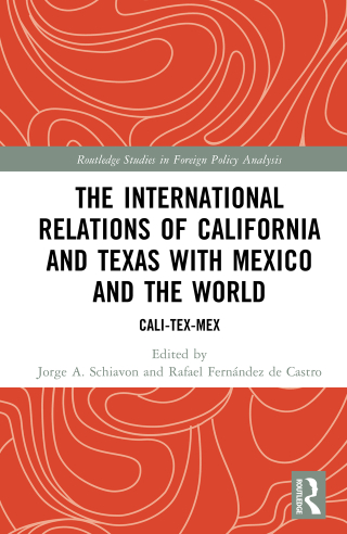 The International Relations of California and Texas with Mexico and the World