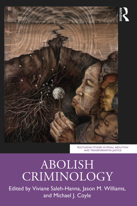 Cover image for book Abolish Criminology