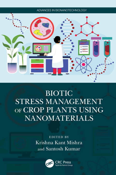 Cover image for book Biotic Stress Management of Crop Plants using Nanomaterials