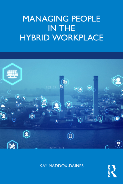 Managing People in the Hybrid Workplace 