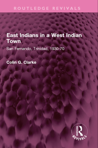 East Indians in a West Indian Town
