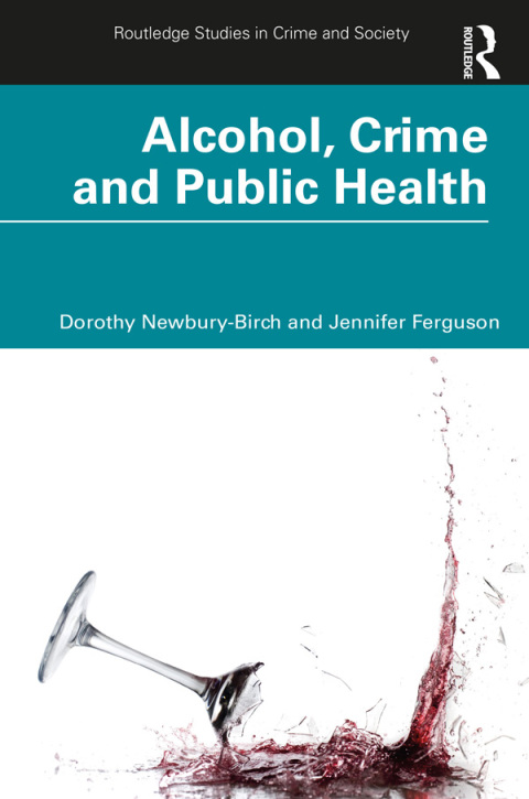 Cover image for book Alcohol, Crime and Public Health