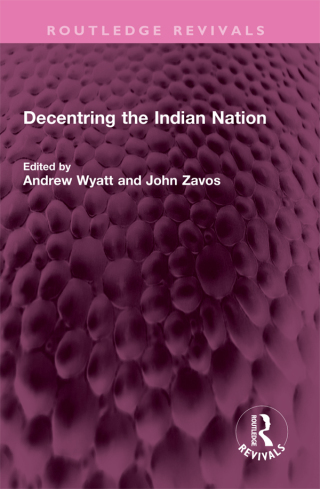 Decentring the Indian Nation