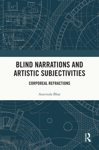 Blind Narrations and Artistic Subjectivities