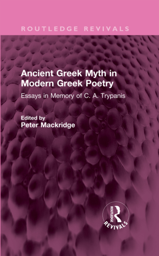 Ancient Greek Myth in Modern Greek Poetry